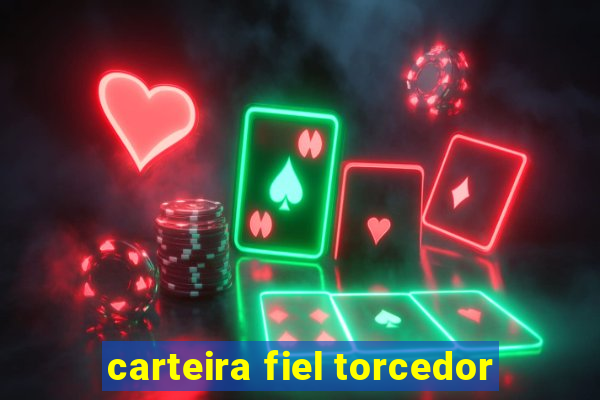 carteira fiel torcedor